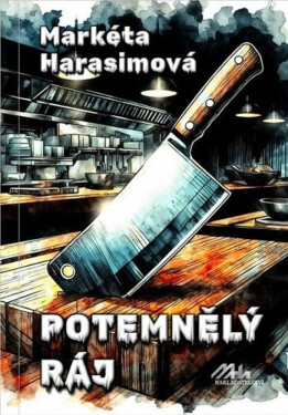 Potemnělý ráj - Markéta Harasimová