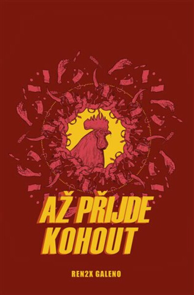 Až přijde kohout - Renren Galeno