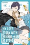 My Love Story with Yamada-kun at Lv999, Vol. 8 - Mashiro