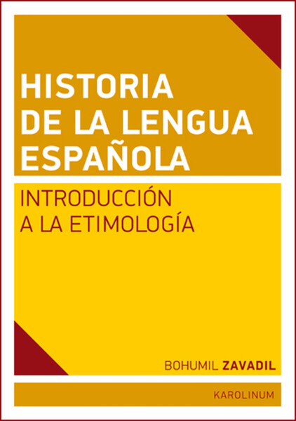 Historia de la lengua espaňola - Bohumil Zavadil