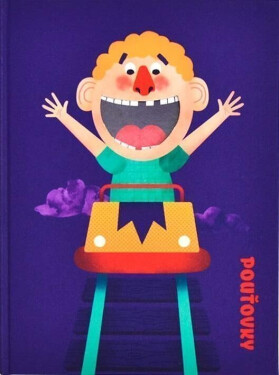 Pouťovky aneb povídačky z centrifugy, autodromu, zrcabliště a hrůzyhauzu. - Lukáš Csicsely