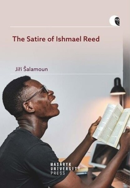 The Satire of Ishmael Reed Jiří Šalamoun