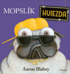 Mopslík Hviezda - Aaron Blabey