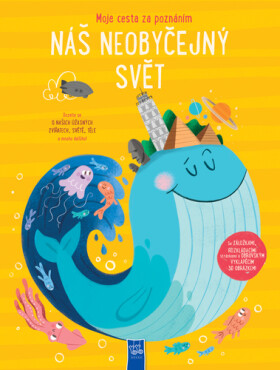 Moje cesta za poznáním Náš neobyčejný svět