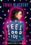 Feel Good 101 The Outsiders´ Guide to Happier Life Blackery Emma