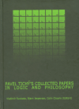 Pavel Tichý´s Collected Papers in Logic and Philosophy Vladimír Svoboda