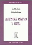 Skupinová analýza v praxi - Malcolm Pines