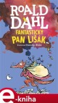 Fantastický pan Lišák, Roald Dahl