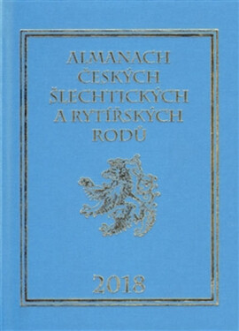 Almanach českých šlechtických rytířských rodů 2018 Karel Vavřínek