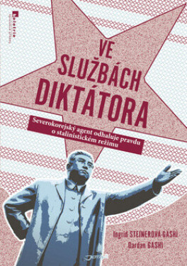 Ve službách diktátora (poškozená) - Dardan Gashi, Ingrid Steinerová-Gashi