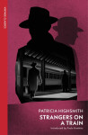 Strangers on a Train - Patricia Highsmith