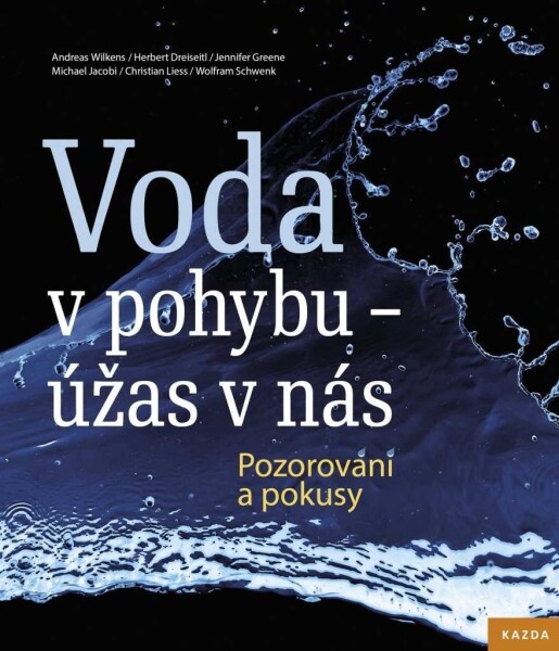 Voda pohybu úžas nás.