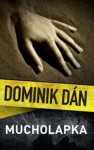 Mucholapka, 2. vydání - Dominik Dán