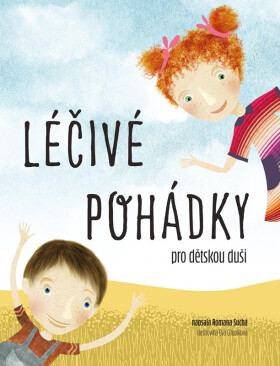 Léčivé pohádky pro dětskou duši, 3. vydání - Romana Suchá