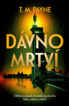 Dávno mrtví - T. M. Payne