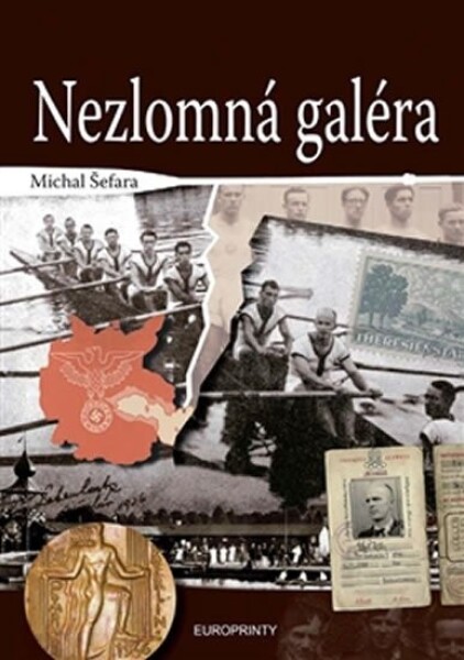 Nezlomná galéra Michal Šefara