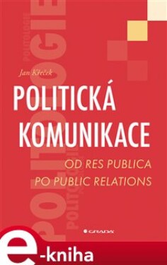 Politická komunikace Jan Křeček