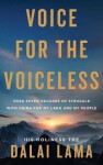 Voice for the Voiceless - Dalai Lama