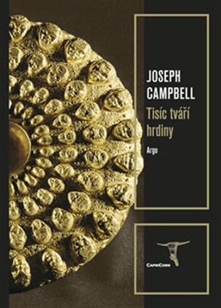 Tisíc tváří hrdiny Joseph Campbell