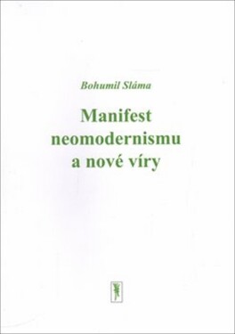 Manifest neomodernismu nové víry