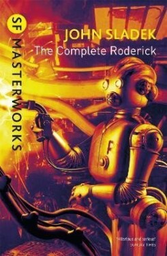 The Complete Roderick - John Sladek