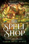 Spellshop - Sarah Beth Durst