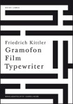 Gramofon. Film. Typewriter - Friedrich Kittler