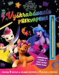 My Little Pony Vyškrabovacie prekvapenie Kolektiv