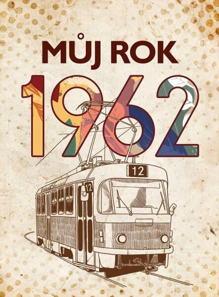 Můj rok 1962,