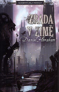 Zrada zimě Daniel Abraham