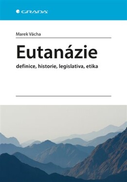 Eutanázie Marek Vácha