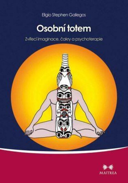 Osobní totem - Eligio Stephen Gallegos - e-kniha