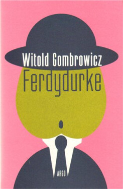 Ferdydurke, Witold Gombrowicz