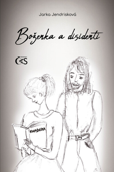Boženka a disidenti - Jarka Jendrisková