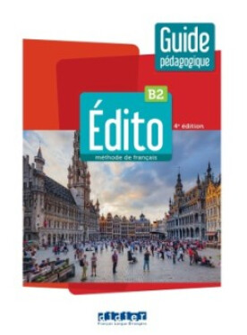 Édito B2 2022 Guide pédagogique