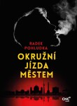 Okružní jízda městem - Radek Pohludka