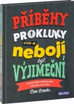 Příběhy pro kluky, kteří se nebojí být výjimeční - Ben Brooks