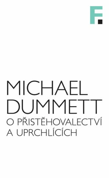 O přistěhovalectví a uprchlících - Michael Dummett