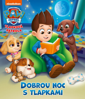 Tlapková patrola - Dobrou noc s tlapkami - kolektiv autorů