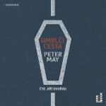 Umrlčí cesta - - (Čte Jiří Dvořák) (audiokniha) - Peter May