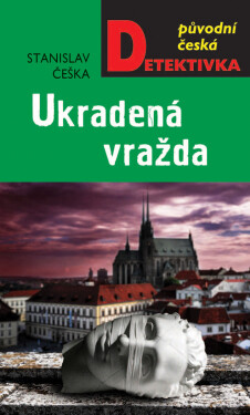 Ukradená vražda - Stanislav Češka