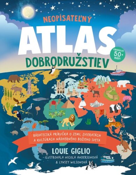 Neopísateľný Atlas dobrodružstiev - Louie Giglio