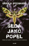 Šedá jako popel (poškozené) - Ursula Poznanski