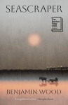 Seascraper - Benjamin Wood
