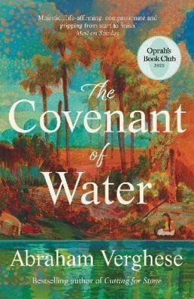The Covenant of Water: An Oprah´s Book Club Selection, 1. vydání - Abraham Verghese