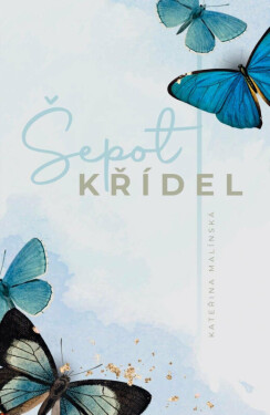 Šepot křídel - Kateřina Malínská