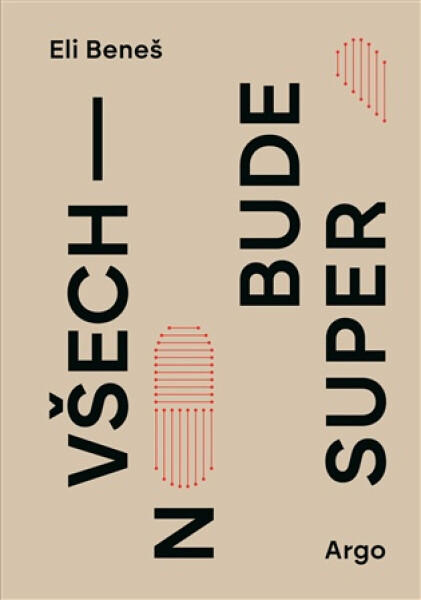 Všechno bude super - Eli Beneš