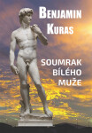 Soumrak bílého muže Benjamin Kuras