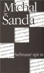 Sebrané spí si Michal Šanda