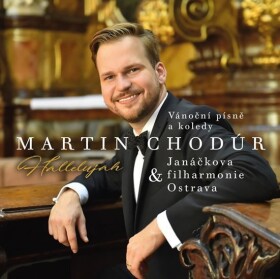 Hallelujah (Vánoční písně a koledy) - CD - Martin Chodúr